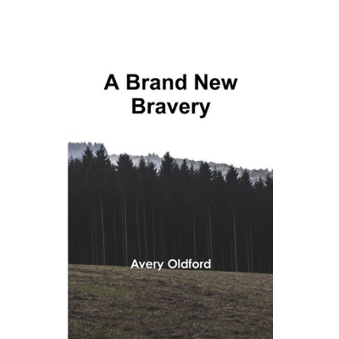 (영문도서) A Brand New Bravery Paperback, Lulu.com, English, 9781329388499
