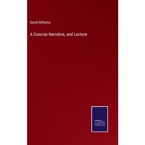 (영문도서) A Concise Narrative and Lecture Hardcover, Salzwasser-Verlag, English, 9783375124670
