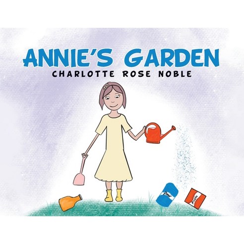 (영문도서) Annie''s Garden Paperback, Tellwell Talent, English, 9780228855576