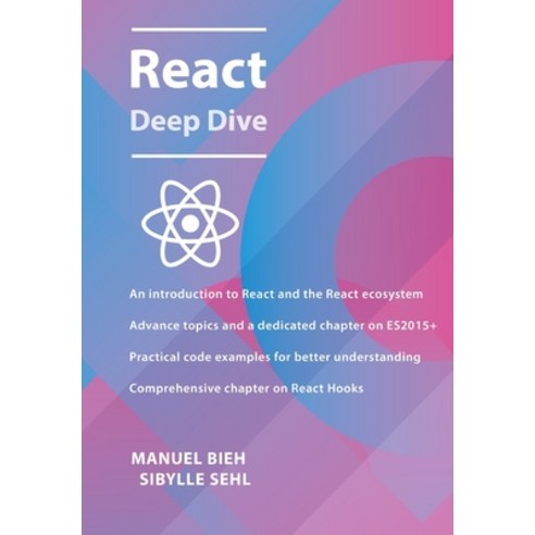 React Deep Dive Paperback, Independently Published