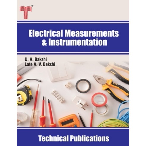 Electrical Measurements and Instrumentation: Electrical and Electronic Measuring Instruments Storag... Paperback, Amazon Digital Services LLC..., English, 9789333223522