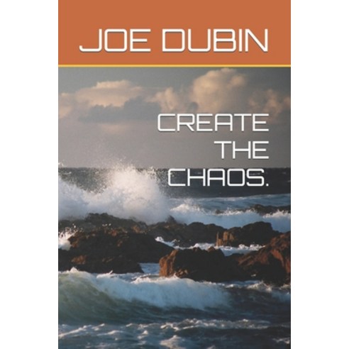 (영문도서) Create the Chaos. Paperback, Independently Published, English, 9798351888187