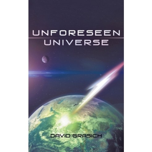 (영문도서) Unforeseen Universe Hardcover, Archway Publishing, English, 9781665730396