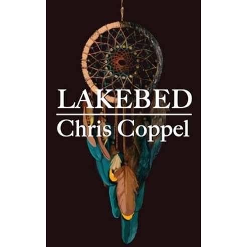 Lakebed Paperback, Chris Coppel, English, 9781914078835