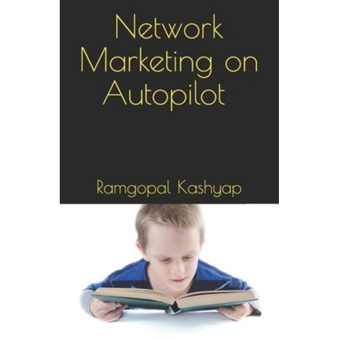 Network Marketing on Autopilot Paperback, Independently Published, English, 9798745923371