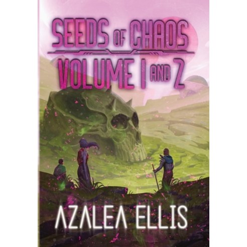 (영문도서) Seeds of Chaos Omnibus: Books 1 & 2 Hardcover, Seladore Publishing, English, 9780999675021