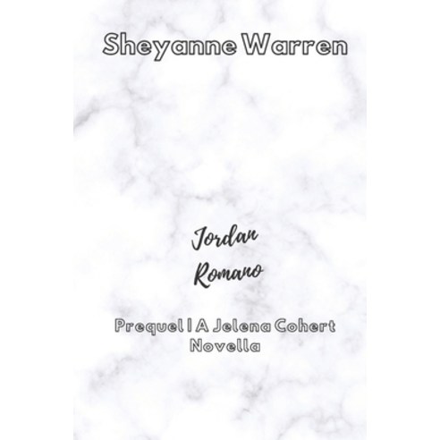 Jordan Romano - Prequel: A Jelena Cohert Novella Paperback, Independently Published, English, 9798696109404