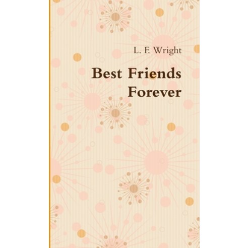 (영문도서) Best Friends Forever? Paperback, Lulu.com, English, 9781300741817