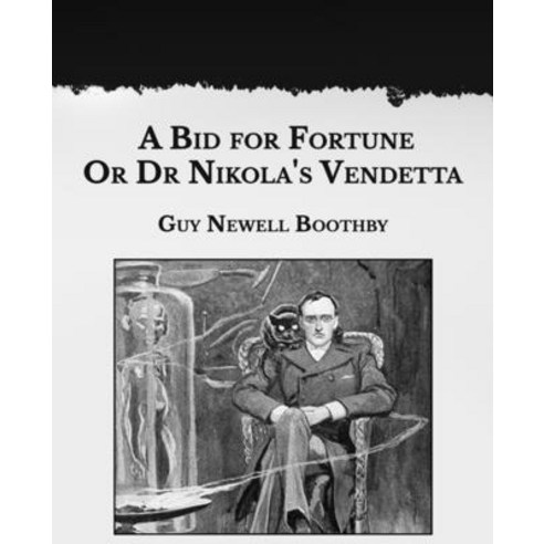 A Bid for Fortune or Dr Nikola''s Vendetta: Large Print Paperback, Independently Published, English, 9798592911132