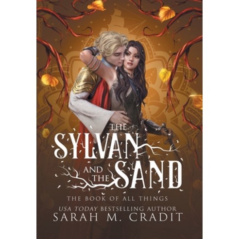 (영문도서) The Sylvan and the Sand: The Book of All Things Hardcover, Sarah M. Cradit, English, 9780578298757