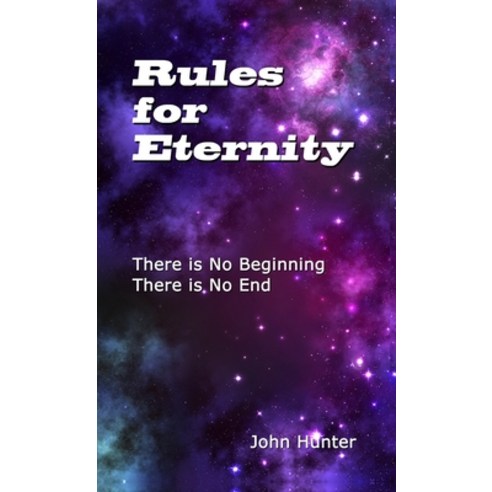 (영문도서) Rules for Eternity Hardcover, John Hunter, English, 9780994262059