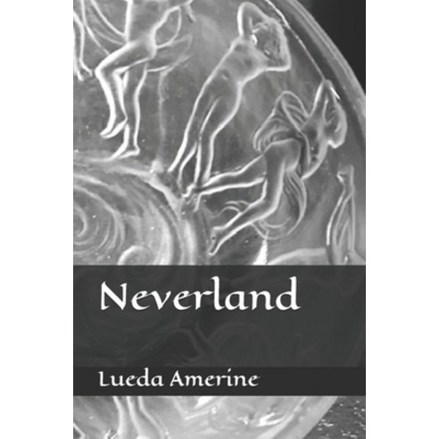 Neverland Paperback, Independently Published, English, 9798744665180