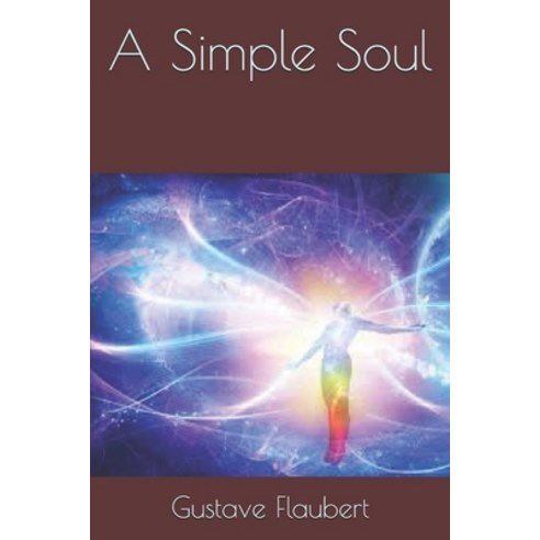 A Simple Soul Paperback, Independently Published, English, 9798592278884