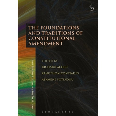 The Foundations and Traditions of Constitutional Amendment Paperback, Bloomsbury Publishing PLC