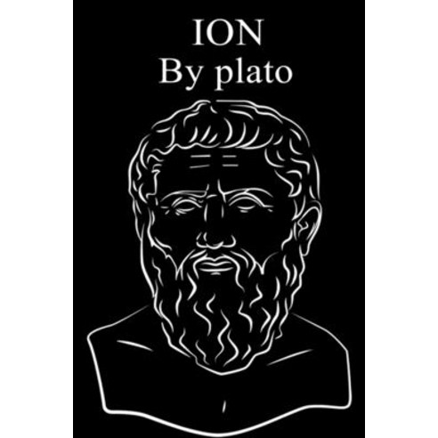 Ion: Annotated Paperback, Independently Published