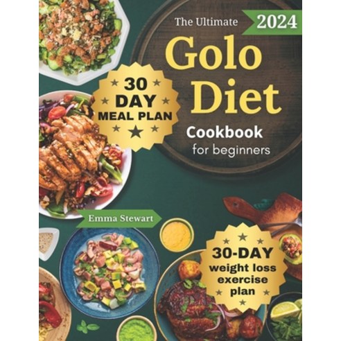 (영문도서) The Ultimate Golo Diet Cookbook for Beginners: 1000 Days of Wholesome Delectable and Super ... Paperback, Independently Published, English, 9798320977751