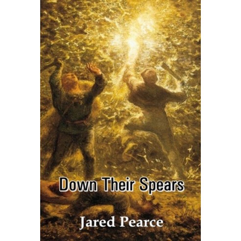 Down Their Spears Paperback, Cyberwit.Net, English, 9789388319492
