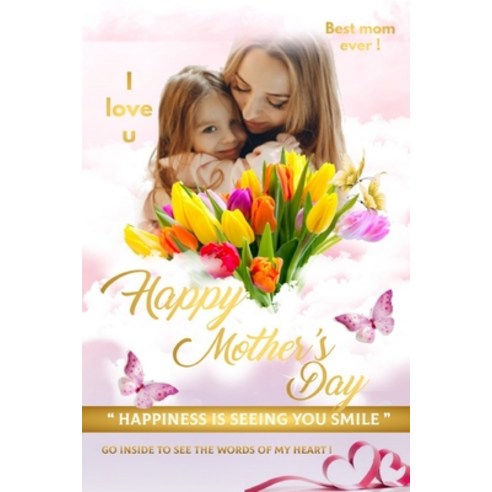 (영문도서) Letter to my mother Happy Mother''s Day: Gifts For Mom Mothers Day celebration Paperback, Independently Published, English, 9798748882262