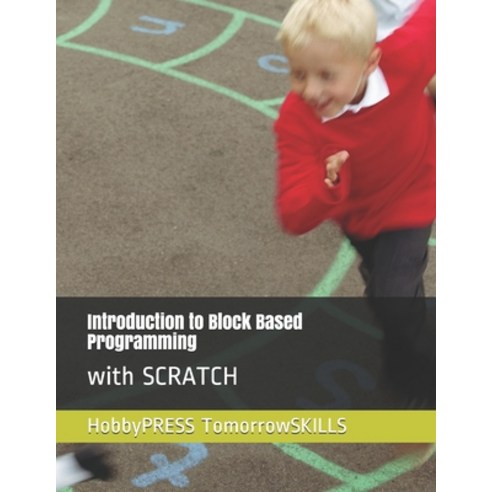 (영문도서) Introduction to Block Based Programming: with SCRATCH Paperback, Independently Published, English, 9798648599956