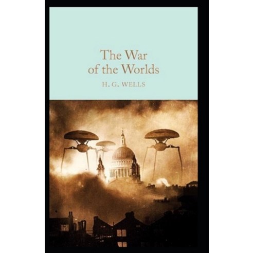 (영문도서) The War of the Worlds Annotated Paperback, Independently Published, English, 9798460511037