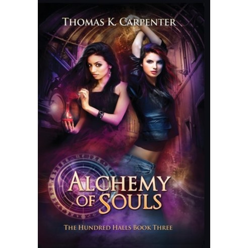(영문도서) Alchemy of Souls: The Hundred Halls Series Book Three Hardcover, Black Moon Books, English, 9781958498026