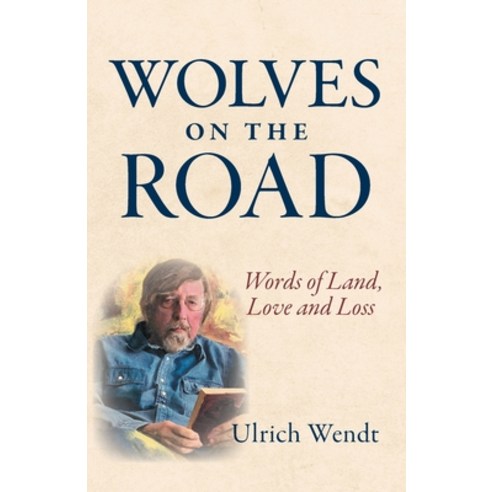 (영문도서) Wolves on the Road: Words of Land Love and Loss Paperback, FriesenPress, English, 9781039153424