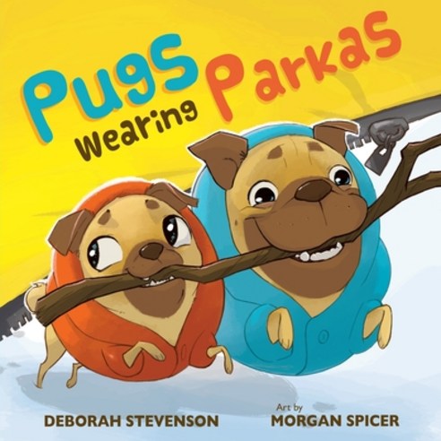 Pugs Wearing Parkas Paperback, Pigs Fly Books