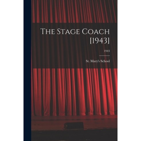 (영문도서) The Stage Coach [1943]; 1943 Paperback, Hassell Street Press, English, 9781013695841