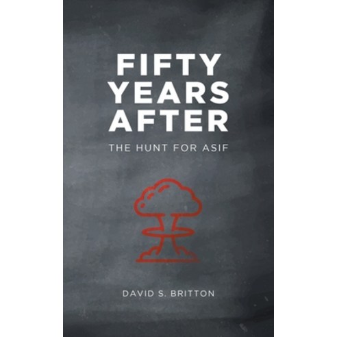 Fifty Years After: The Hunt for Asif Paperback, New Generation Publishing