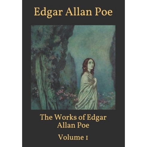 The Works of Edgar Allan Poe: Volume 1 Paperback, Independently Published, English, 9798587904293