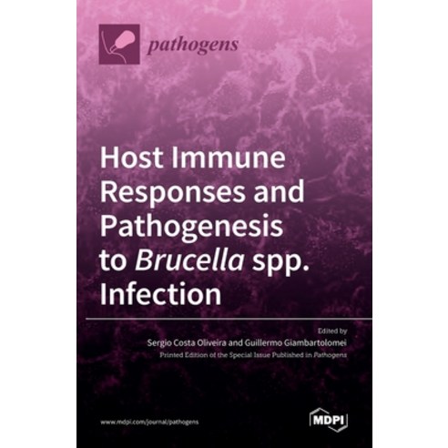 (영문도서) Host Immune Responses and Pathogenesis to Brucella spp. Infection Hardcover, Mdpi AG, English, 9783036524184