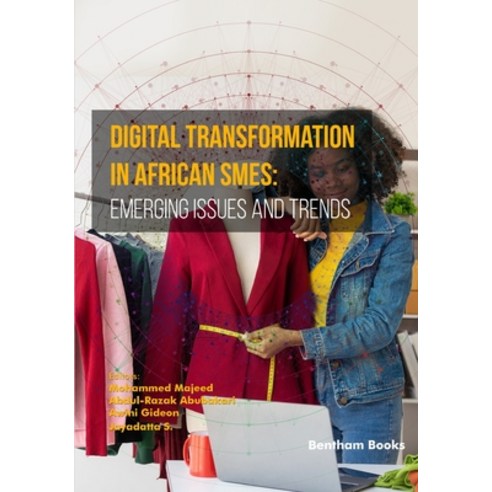 (영문도서) Digital Transformation in African SMEs: Emerging Issues and Trends Paperback, Bentham Science Publishers, English, 9789815223361