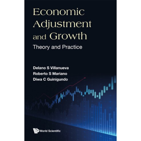 (영문도서) Economic Adjustment and Growth: Theory and Practice Hardcover, World Scientific Publishing..., English, 9789811258770