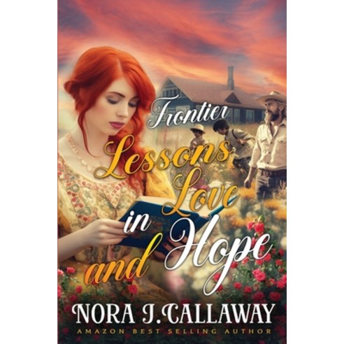 (영문도서) Frontier Lessons in Love and Hope: A Western Historical Romance ...