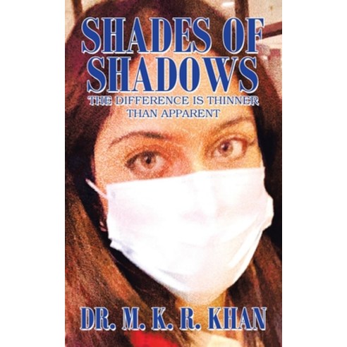(영문도서) Shades of Shadows: The Difference Is Thinner Than Apparent Paperback, Authorhouse, English, 9781665540353