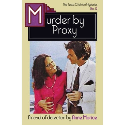Murder by Proxy: A Tessa Crichton Mystery Paperback, Dean Street Press, English, 9781914150135