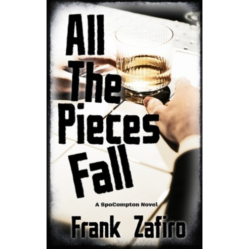 (영문도서) All the Pieces Fall Paperback, Independently Published, English, 9798417808135