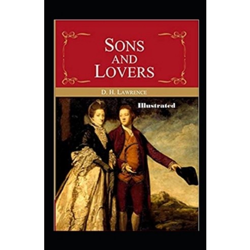 Sons and Lovers Illustrated Paperback, Independently Published, English, 9798742621447