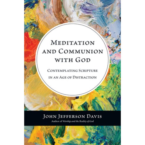 Meditation and Communion with God: Contemplating Scripture in an Age of Distraction Paperback, IVP Academic, English, 9780830839766