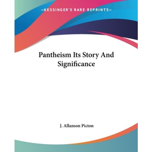 (영문도서) Pantheism Its Story And Significance Paperback, Kessinger Publishing, English, 9781419140082