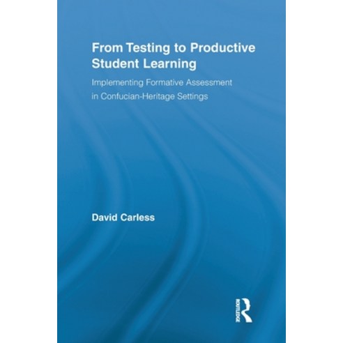 (영문도서) From Testing to Productive Student Learning: Implementing Formative Assessment in Confucian-H... Paperback, Routledge, English, 9780415811545
