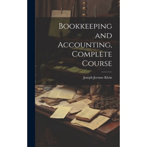 (영문도서) Bookkeeping and Accounting Complete Course Hardcover, Legare Street Press, English, 9781019423646