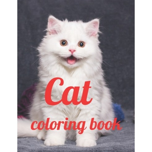 Cat coloring book: Adult Coloring Book of 35 Stress Relief cat Designs to Help You Relax and Unwind ... Paperback, Independently Published, English, 9798589263978