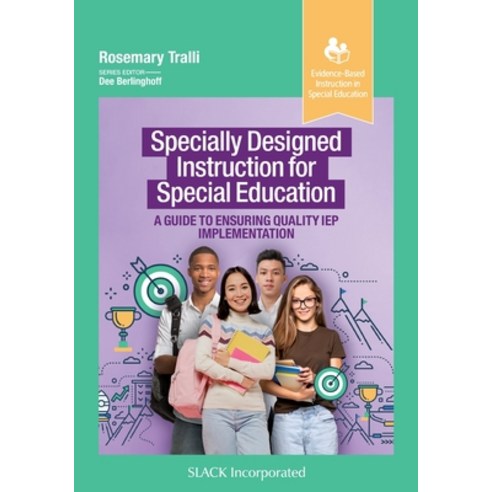 (영문도서) Specially Designed Instruction for Special Education: A Guide to Ensuring Quality IEP Impleme... Paperback, Slack, English, 9781638221142