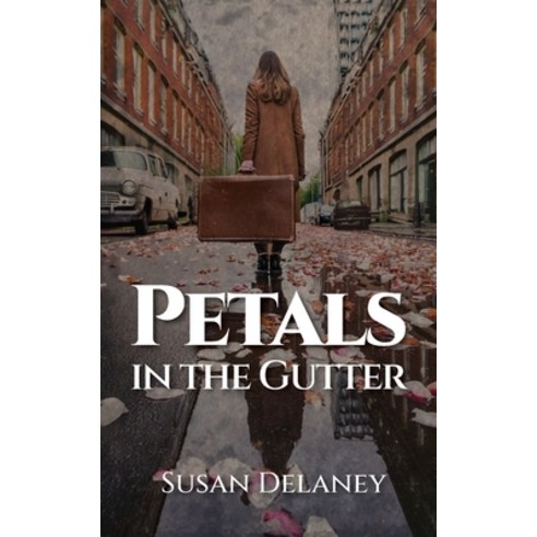 (영문도서) Petals in the Gutter Paperback, Susan Delaney, English, 9781913898847