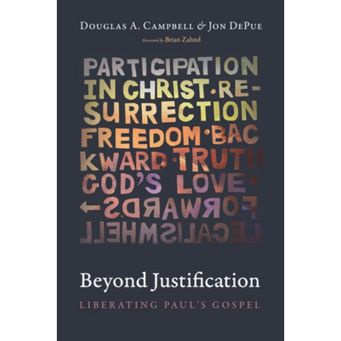 (영문도서) Beyond Justification: Liberating Paul''s Gospel Paperback, Cascade Books, English, 9781532678981