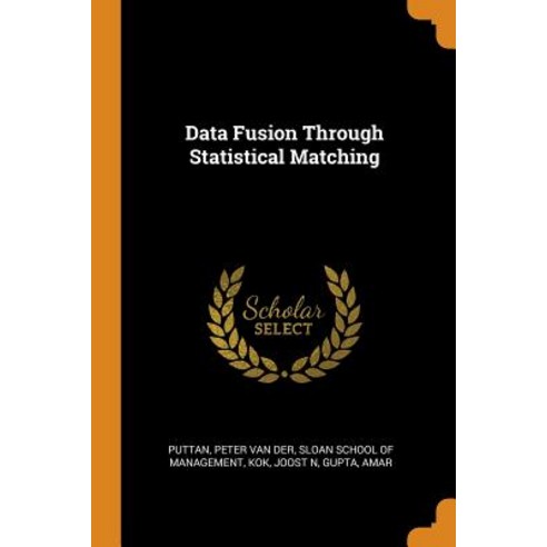 (영문도서) Data Fusion Through Statistical Matching Paperback, Franklin Classics, English, 9780343174910