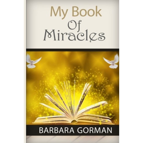 My Book of Miracles Paperback, Independently Published, English, 9798747329768
