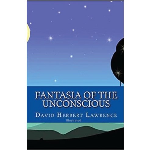 Fantasia of the Unconscious illustrated Paperback, Independently Published, English, 9798745349072