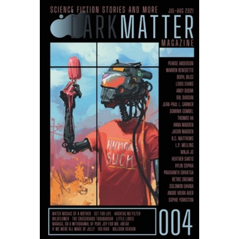 (영문도서) Dark Matter Magazine Issue 004 Paperback, English, 9781087973326